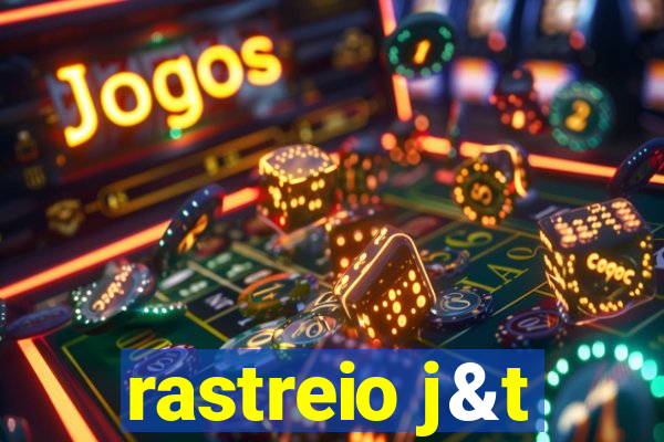 rastreio j&t